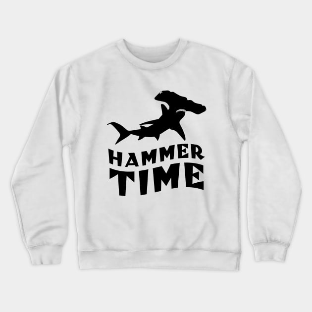 Hammer Time For Shark Lovers Crewneck Sweatshirt by TMBTM